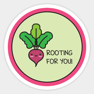 Rooting For You Sticker